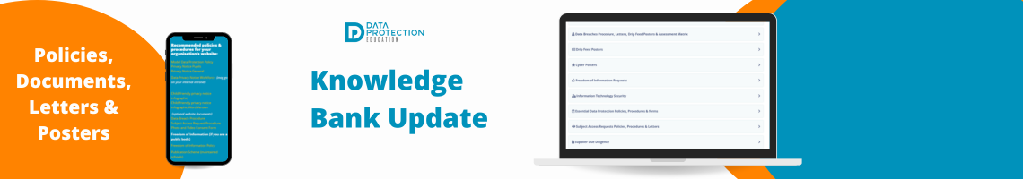 orange and blue circles.  Computer screen with policies page and iphone with more policies list.  Policies, Documents, Letters and posters in white text on a blue background.  Knowledge Bank update in blue text. Data protection education logo.