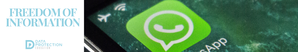 WhatsApp icon on a mobile phone, blue text of Freedom of Information. Data Protection Education logo